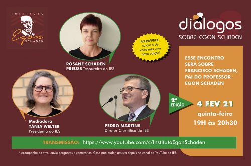 2ª edição do Projeto Diálogos sobre Egon Schaden fala sobre o pai Francisco Schaden